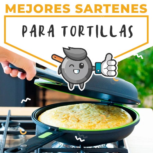 mejores-sartenes-para-tortillas